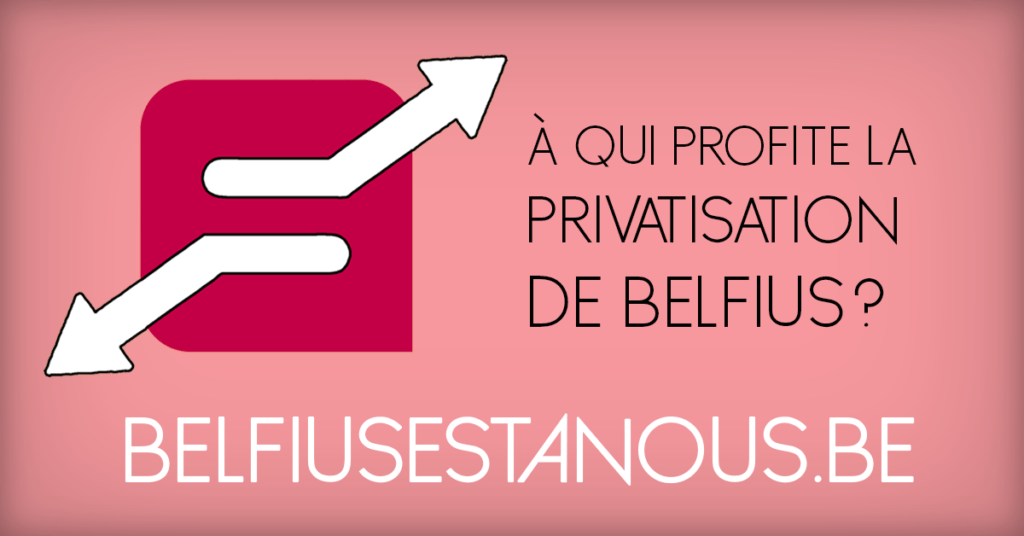 Non à la privatisation de Belfius
